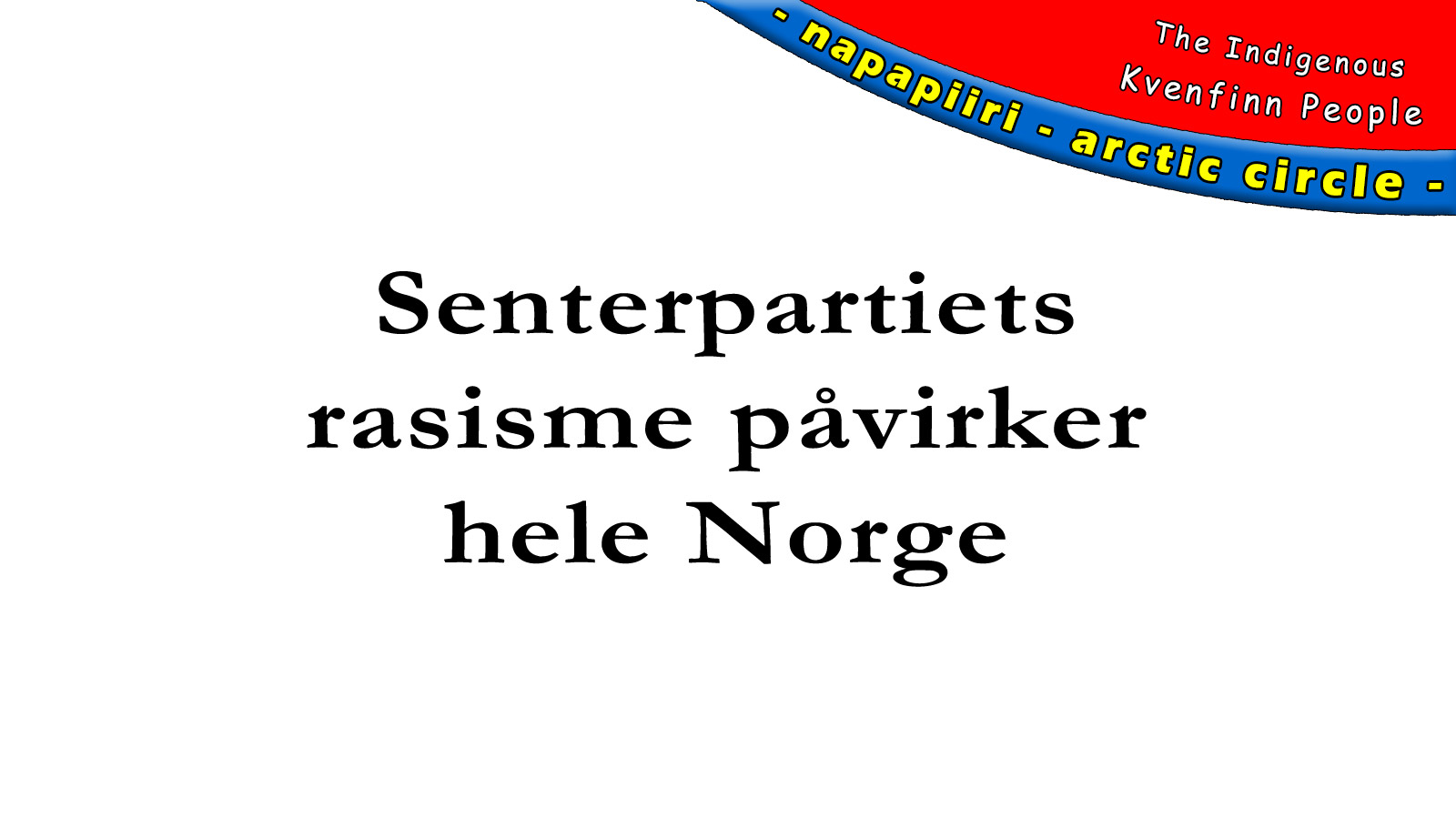 Senterpartiets rasisme